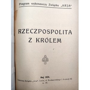 Program wykonawczy Związku ARJA - Rzeczpospolita z Królem - maj 1926 [ Związek Aryjski]