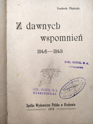 Dębicki Ludwik - Z dawnych wspomnień 1846 - 1848 , Kraków 1903 [ Galician rabble, slaughter, Galicia].