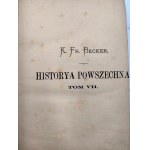 Becker K. FR. - Historya Powszechna, Warszawa 1887 [ Hohenzolernowie i Habsburgowie, Katarzyna II, Pireneje, Skandynawja, Niepodległość Ameryki Północnej]
