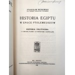Witkowski S. - Historia Egiptu w Epoce Ptolemeuszów, historia polityczna z 3 mapami, planem i 18 portretami i ilustracjami, Lwów 1938