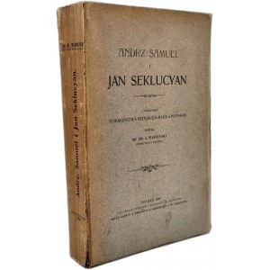 Warmiński I. - Andrzej Samuel i Jan Seklucjan - Poznań 1906 [ reformacja, indeks ksiąg zakazanych]