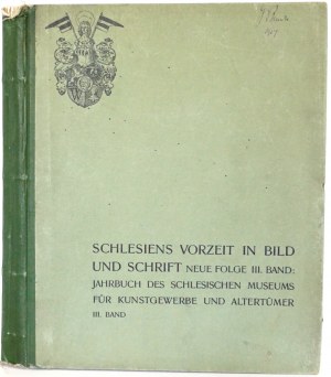 Masner K., PREHISTORIA ŚLĄSKA W OBRAZACH I PISMIE, t.3 [Schlesiens Vorzeit in Bild und Schrift]