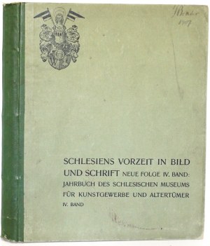 Masner K., PREHISTORIA ŚLĄSKA W OBRAZACH I PISMIE, t.4 [Schlesiens Vorzeit in Bild und Schrift]