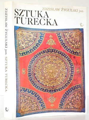 Żygulski Z., TURECKÉ UMĚNÍ [1. vyd., četné ilustrace].