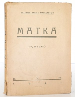 Finckenstein O., MATKA powieść, Radom 1940