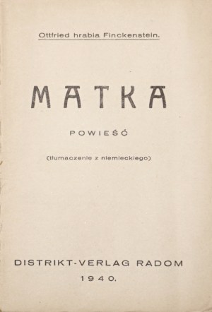 Finckenstein O., MATKA powieść, Radom 1940