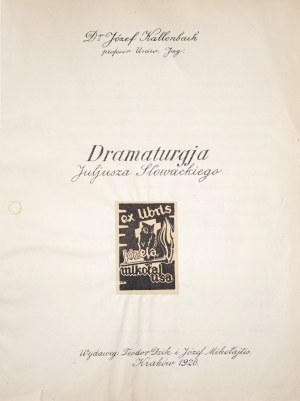 Kallenbach J., DRAMATURGJA JULJUSZA SŁOWACKIEGO, 1926
