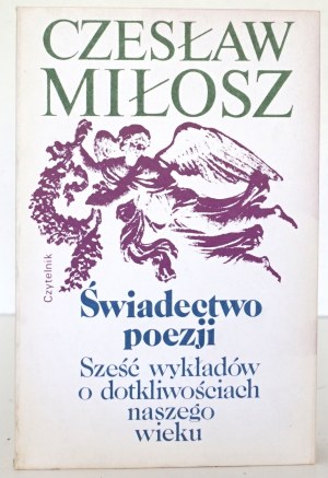 Miłosz C., ŚWIADWO POEZJI [1ère édition nationale] [couverture proj. A. Heidrich].