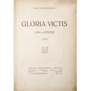 Orzeszkowa E., GLORIA VICTIS ; ONI ; OFICER (1863), Vilnius 1922