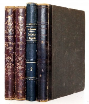Szajnocha K., JADWIGA I JAGIEŁŁO 1374-1413 : a HISTORICAL TALE. VOL. 1-4, / BY KAROLA SZAJNOCHA.