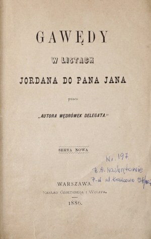 Wieniawski J., GAWĘDY W LISTACH JORDANA DO PANA JANA, 1886