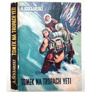 Szklarski A., TOMEK NA TROPACH YETI [wyd.2] [il. Józef Marek] [très bon état].