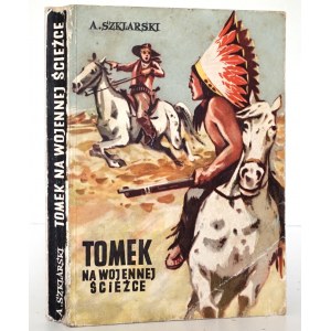 Szklarski A., TOMEK NA WOJENNEJ ŚJŻCE [wyd. 2] [couverture et illustrations de Józef Marek].