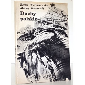 Wernichowska B., DUCHY POLSKIE czyli Krótki przewodnik po nawiedzanych zamkach, dworach i pałacach [wydanie 1; stan bdb/idealny; całostronicowe ilustracje]