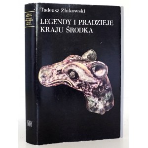 Żbikowski T., LEGENDY I PRADZIEJE KRAJU ŚRODKA [Legendy i podania chińskie] [wydanie 1; stan bdb/idealny; ilustracje]