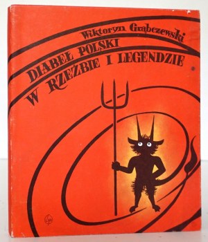 DIABEL POLSKI W RZEBIE I LEGENDZIE [čb/ideální stav; barevné ilustrace].