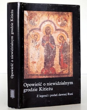 TALEŚĆ O NIEWIDZIALNYM GRODZIEŻU z legend i podań dawnej Rusi [1. vydání; čb/ideální stav; barevné ilustrace].