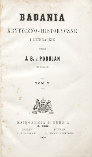 Ostrowski J., BADANIA KRYTYCZNO-HISTORORYCZNE I LITERACKIE, 1870 [Włościanie Polscy; Towarzystwo Demokratyczne Polskie].