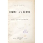 Prochaska A., OSTATNIE LATA WITOŁDA, 1882 [étude sur l'histoire des intrigues diplomatiques].