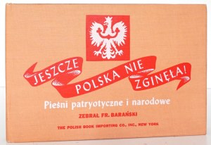 POLSKO JEŠTĚ NENÍ ZTRACENO! PIEŚNI PATRYOTYCZNE I NARODOWE, cz. 1-2 , 1944