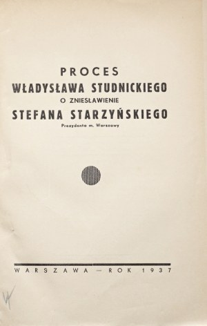 SOUDNÍ PROCES S WŁADYSŁAWEM STUDNICKÝM PRO POMLUVU STEFANA STARZYŃSKÉHO, 1937
