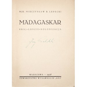 Lepecki M., MADAGASCAR : KRAJ, LUDZIE, KOLONIZACJA, 1938