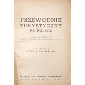 PRZEWODNIK TURYSTYCZNY PO POLSCE, 1938 [z 16 mapami województw w/g nowego podziału administracyjnego]