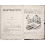 Kramsztyk S., PHYSICS WITHOUT INSTRUMENTS : FIRST PRINCIPLES OF PHYSICS IN SIMPLE EXPERIMENTS FOR CHILDREN AND YOUNG PEOPLE, 1893.