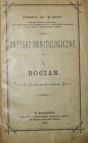 Wodzicki K., ZAPISKI ORNITOLOGICZNE, t.1-6, 1877 [Bocian - Jaskółka - Jastrząb - Kuropatwa - Wróbel - Kukułka]