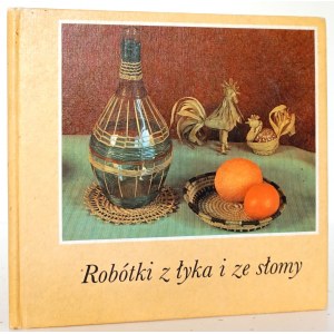 Kürth H., ROBÓTKI Z ŁYKA I ZE SŁOMY
