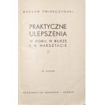 Świerczyński W., PRAKTYCZNE ULEPSZENIA W DOMU, W BIURZE I W WARSZTACIE, 1938