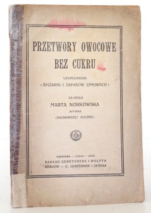 Norkowska M., FRUIT PREPARATIONS WITHOUT SUGAR, 1918 [supplement to 