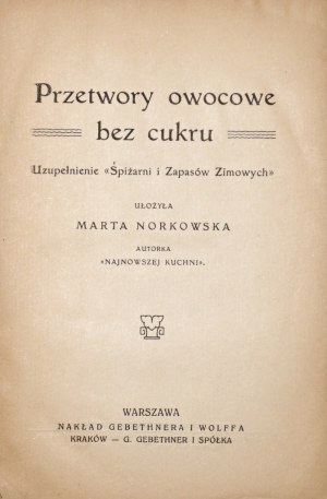 Norkowska M., FRUIT PREPARATIONS WITHOUT SUGAR, 1918 [supplement to 