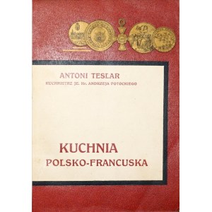 Teslar A., KUCHNIA POLSKO-FRANCUSKA, 1937