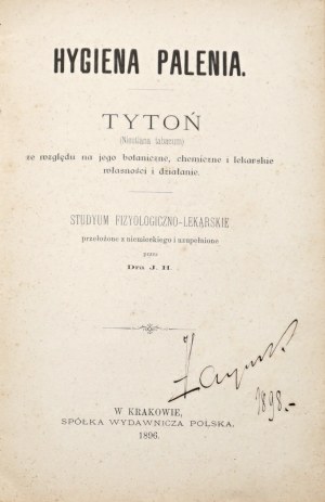 Danielewicz E., [2v1] 1896-1897 ALKOHOL A JEHO DEATIVNÍ VLIV NA ZDRAVÍ A LIDSKÝ ŽIVOT A HYGIENA KOUŘENÍ : tabák