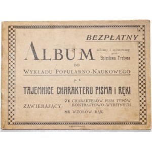 Trebor B., TAJEMNICE CHARAKTERU PISMA I RĘKI, 1929 [BEZPŁATNY ALBUM DO WYKŁADU POPULARNO-NAUKOWEGO P.T. ]