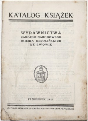 KNIŽNÍ KATALOG NÁRODNÍ KNIHOVNY OSSOLIŃSKÝCH VE LVOVĚ. POBOČKA VE VARŠAVĚ [...] : ŘÍJEN 1937.