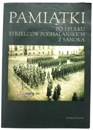 Romaniak A. - Souvenirs of the 2nd Highland Rifle Regiment from Sanok. Catalog of the collection (545)