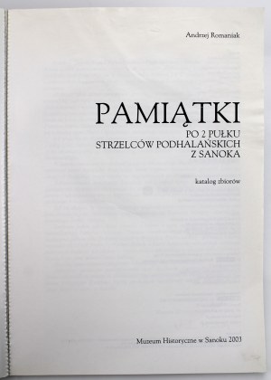 Romaniak A. - Souvenirs of the 2nd Highland Rifle Regiment from Sanok. Catalog of the collection (545)