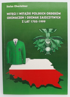 Oberleitner S. - Ribbons And Ribbons of Polish Orders, Decorations and Badges of Honor from the Years 1705-1999 (544)