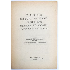 mjr. Zawistowski D. J. - Zarys Historii Wojennej Pułków Polskich 1918-1920. 19 Pułk Ułanów Wołyńskich (534)