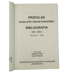 Fiedler W., Hlawaty J., Przegląd Kawalerii i Broni Pancernej. 1956-2000r. Londyn 2001(939)
