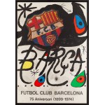 Joan Miro (1893 Barcelona - 1983 Palma de Mallorca), Barca. Plakat z okazji 75. rocznicy FC Barcelony, 1974