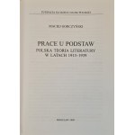 GORCZYŃSKI Maciej - PRACE U PODSTAW. Polska teoria literatury w latach 1913-1939 DEDYKACJA AUTORA