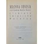 ŚWIĘCICKA-MACAVOY Elżbieta - MIŁOSNA OBSESJA czyli syndrom Marilyn Monroe DEDYKACJA AUTORKI