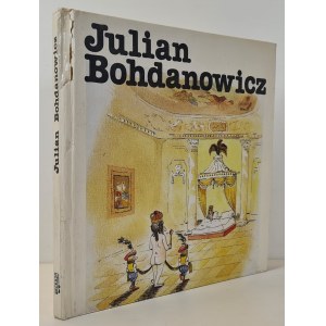 [ALBUM] JULIAN BOHDANOWICZ AUTOGRAF AUTORA Wydanie I