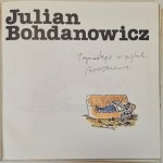 [ALBUM] JULIAN BOHDANOWICZ AUTOGRAF AUTORA Wydanie I