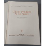 WASYLEWSKI Stanisław - ŻYCIE POLSKIE W XIX WIEKU
