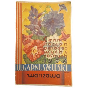 GARNUSZEWSKI W. - CENNIK NASION OGRODOWYCH I ROLNYCH rok 1937 w Warszawie, Hale Targowe Mirowskie