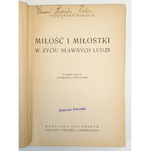 HOESICK Ferdynand - MIŁOŚĆ I MIŁOSTKI W ŻYCIU SŁAWNYCH LUDZI